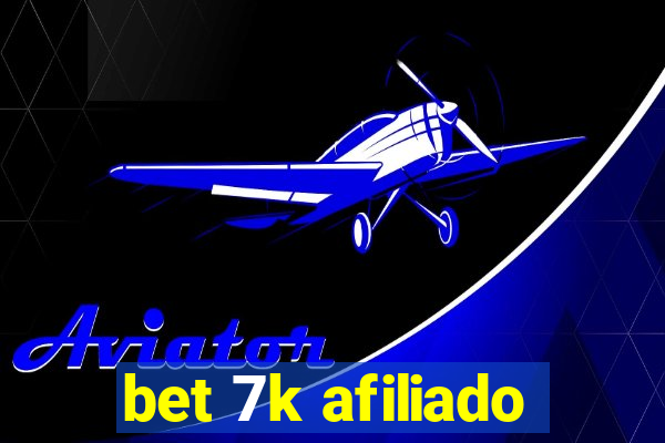 bet 7k afiliado